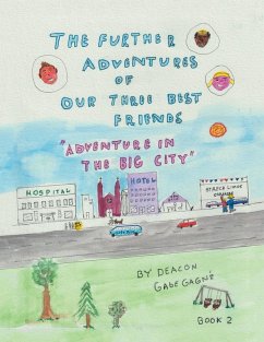 The Further Adventures of Our Three Best Friends