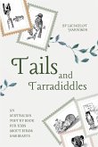 Tails and Tarradiddles