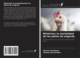 Minimizar la mortalidad de los pollos de engorde Minimizar la mortalidad de los pollos de engorde