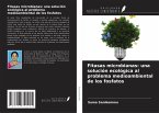 Fitasas microbianas: una solución ecológica al problema medioambiental de los fosfatos Fitasas microbianas: una solución ecológica al problema medioambiental de los fosfatos