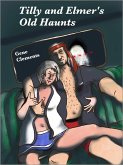 Tilly and Elmer's Old Haunts (Tilly and Elmer's Carnal Calendar, #10) (eBook, ePUB)