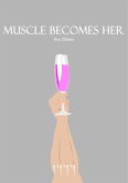 Muscle Becomes Her (eBook, ePUB)