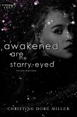 Awakened Are the Starry-Eyed (The Starry-Eyed Series, #2) (eBook, ePUB)