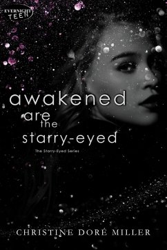 Cover Awakened Are the Starry-Eyed (The Starry-Eyed Series, #2) (eBook, ePUB)