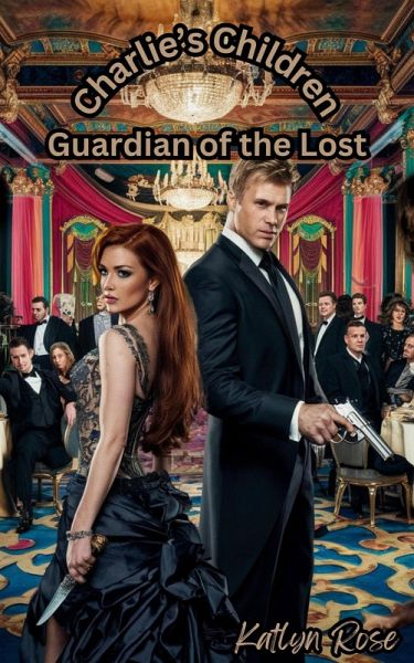 Charlie's Children: Guardian of the Lost 2 (eBook, ePUB) Charlie's Children: Guardian of the Lost 2 (eBook, ePUB)