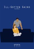 Ill-Gotten Gains (eBook, ePUB)