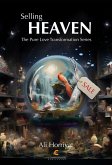 Selling Heaven (The Pure Love Transformation Series) (eBook, ePUB) Selling Heaven (The Pure Love Transformation Series) (eBook, ePUB)