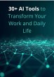 30+ AI Tools to Transform Your Work and... - Bild 1