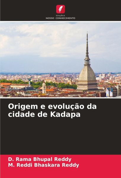 Origem e evolução da cidade de Kadapa Origem e evolução da cidade de Kadapa