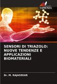 SENSORI DI TRIAZOLO: NUOVE TENDENZE E APPLICAZIONI BIOMATERIALI SENSORI DI TRIAZOLO: NUOVE TENDENZE E APPLICAZIONI BIOMATERIALI