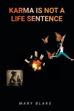 KARMA IS NOT A LIFE SENTENCE Cover KARMA IS NOT A LIFE SENTENCE