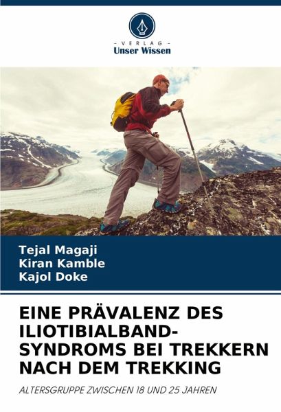 EINE PRÄVALENZ DES ILIOTIBIALBAND-SYNDROMS BEI TREKKERN NACH DEM TREKKING