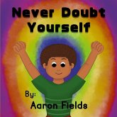 Never Doubt Yourself (Original paperback version) Never Doubt Yourself (Original paperback version)