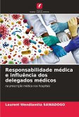 Responsabilidade médica e influência dos delegados médicos