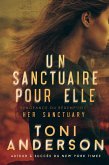 Un sanctuaire pour elle (Pour elle - Romance à suspense, #1) (eBook, ePUB) Un sanctuaire pour elle (Pour elle - Romance à suspense, #1) (eBook, ePUB)