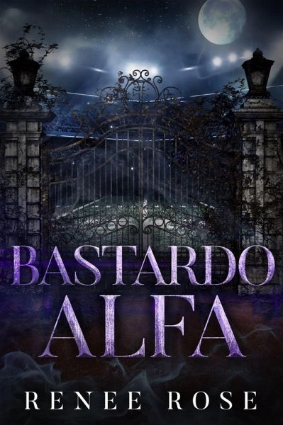 Bastardo alfa (Wolf Ridge High, #5) (eBook, ePUB) Bastardo alfa (Wolf Ridge High, #5) (eBook, ePUB)