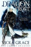 Dragon Frost (The Covert Dragons, #9) (eBook, ePUB) Dragon Frost (The Covert Dragons, #9) (eBook, ePUB)