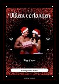 Ultiem verlangen (Steamy Santa Stories, #1) (eBook, ePUB)
