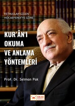 Cover Fethullah Gülen Hocaefendi'ye Göre Kur'ân'i Okuma ve Anlama Yöntemleri (eBook, ePUB)