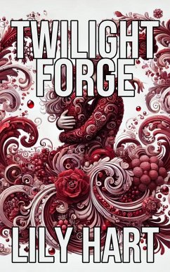 Twilight Forge (eBook, ePUB) - Hart, Lily