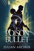 Poison Bullet: Heart of the Assassin : Book1 (Poison Bullet of Love, #1) (eBook, ePUB)