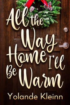 Cover All the Way Home I'll Be Warm (eBook, ePUB)