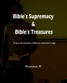 Bible's Supremacy & Bible's Treasures (eBook, ePUB)