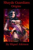 Shayde Guardians Origins (eBook, ePUB)