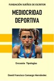 Mediocridad deportiva (eBook, ePUB) Mediocridad deportiva (eBook, ePUB)
