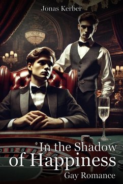 Cover In the Shadow of Happiness: Gay Romance (eBook, ePUB)