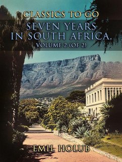 Cover Seven Years in South Africa, Volume 2 (of 2) (eBook, ePUB)