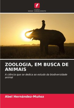 ZOOLOGIA, EM BUSCA DE ANIMAIS - Hernández-Muñoz, Abel