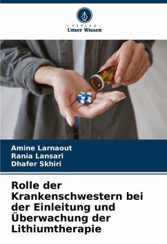 Rolle der Krankenschwestern bei der Einleitung und Überwachung der Lithiumtherapie Cover Rolle der Krankenschwestern bei der Einleitung und Überwachung der Lithiumtherapie