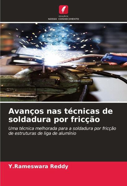 Avanços nas técnicas de soldadura por fricção