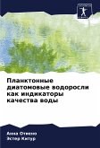 Planktonnye diatomowye wodorosli kak indikatory kachestwa wody Planktonnye diatomowye wodorosli kak indikatory kachestwa wody