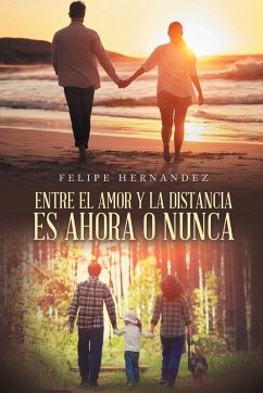 Cover ENTRE EL AMOR Y LA DISTANCIA ES AHORA O NUNCA
