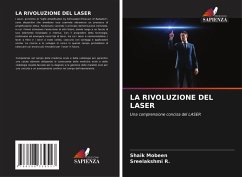 LA RIVOLUZIONE DEL LASER - Mobeen, Shaik;R., Sreelakshmi