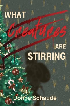 What Creatures Are Stirring - Schaude, Donna