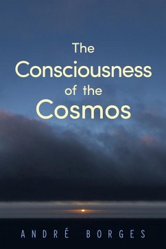 The Consciousness of the Cosmos - Borges, André