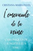 L'émeraude de la reine (Les chroniques de Iungetellus, #1) (eBook, ePUB)