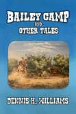 Bailey Camp and Other Tales (eBook, ePUB)