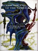 Until the End of the World (eBook, ePUB) Until the End of the World (eBook, ePUB)