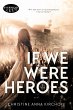 If We Were Heroes (eBook, ePUB) - Bild 1