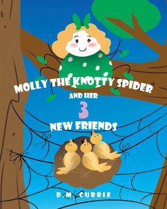Cover Molly the Knotty Spider and Her 3 New Friends (eBook, ePUB)