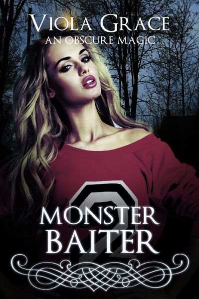 Monster Baiter (An Obscure Magic, #6) (eBook, ePUB) Monster Baiter (An Obscure Magic, #6) (eBook, ePUB)