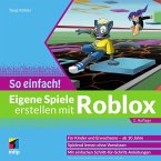 Eigene Spiele erstellen mit Roblox - So einfach! (eBook, PDF)