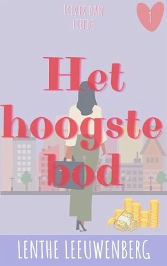 Cover Het hoogste bod (Liever dan liefde, #1) (eBook, ePUB)