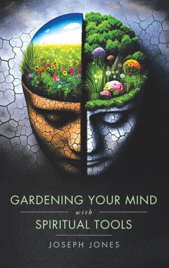 Gardening Your Mind with Spiritual Tools