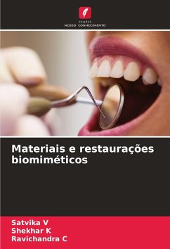 Materiais e restaurações biomiméticos - V, Satvika;K, Shekhar;C, Ravichandra