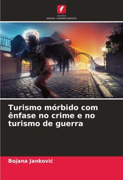 Cover Turismo mórbido com ênfase no crime e no turismo de guerra